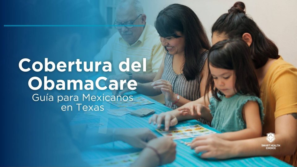 Qué Cubre ObamaCare Guía para Mexicanos en Texas
